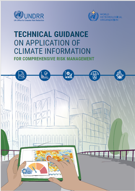 Technical guidance on application of climate information for comprehensive risk management