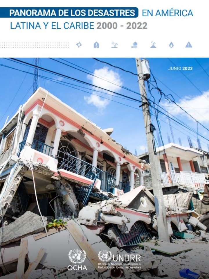 Panorama de los Desastres en América Latina y el Caribe 2000 - 2022